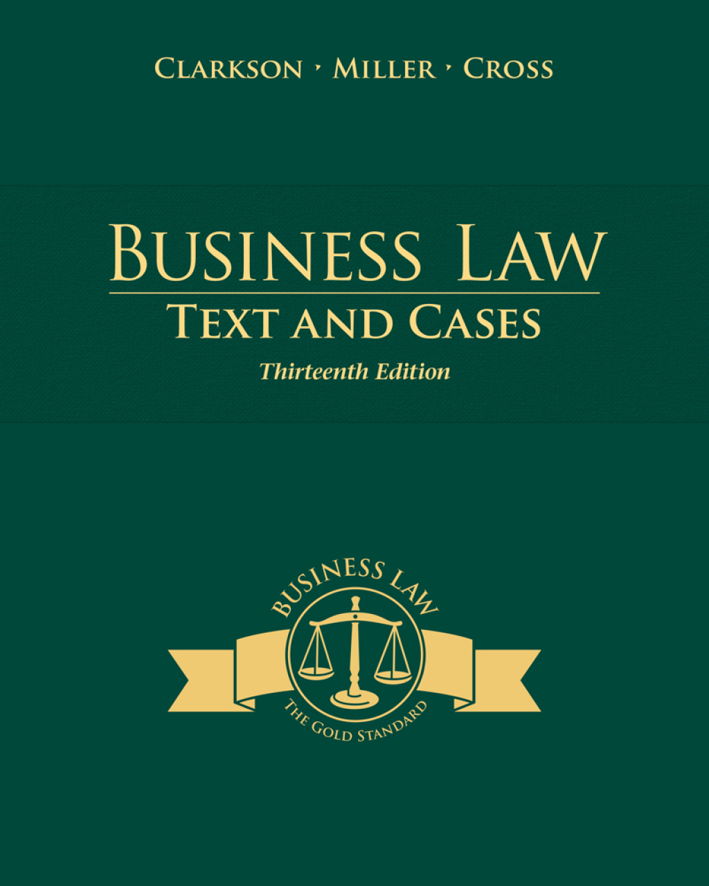 Business Law: Text and Cases 13th Edition