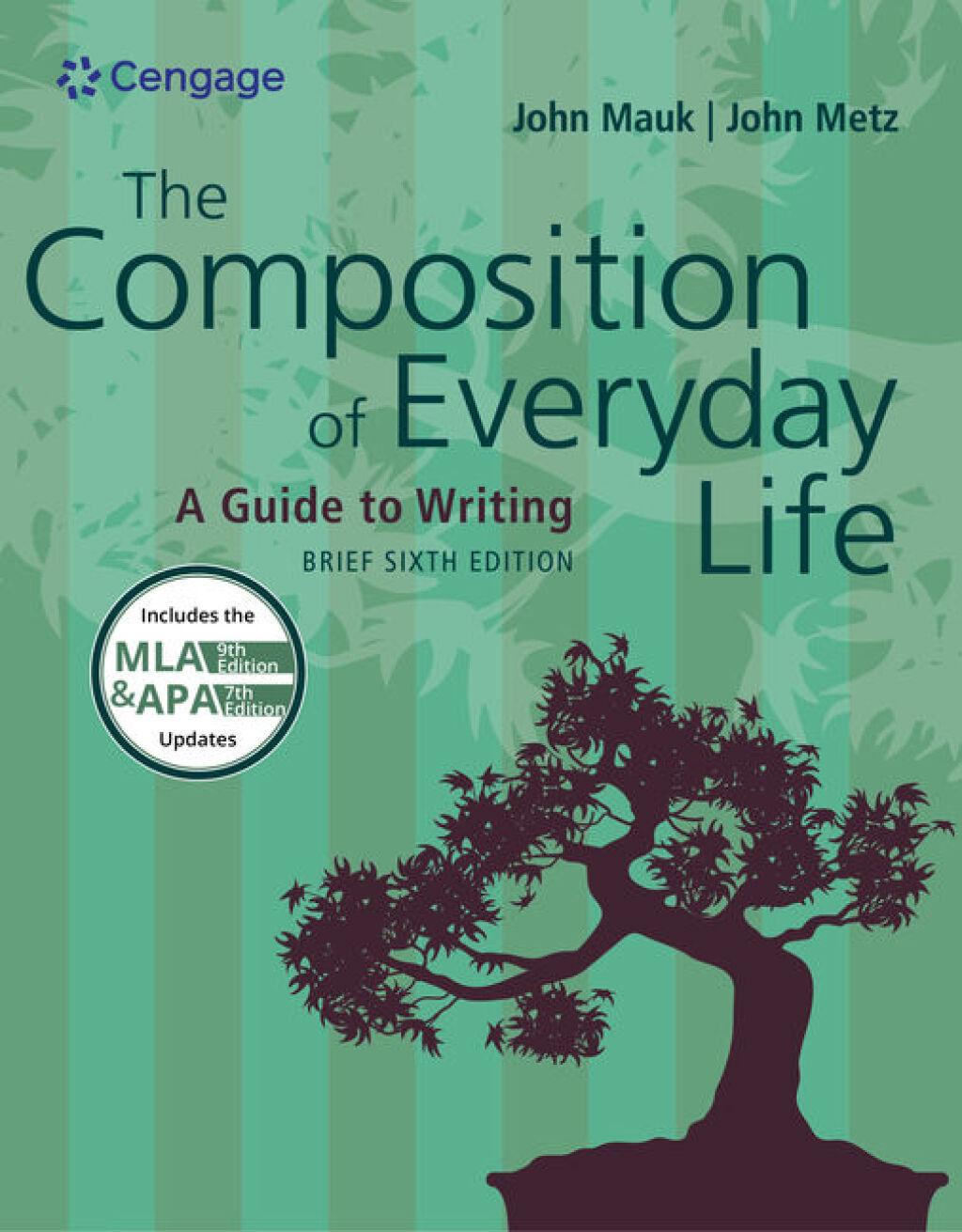 The Composition of Everyday Life, Brief (w/ MLA9E & APA7E Updates) 6th Edition