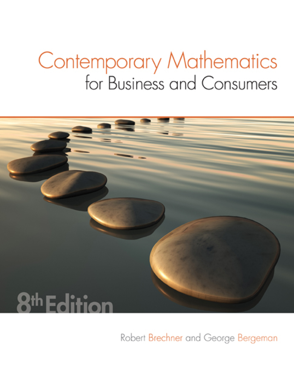 Contemporary Mathematics for Business & Consumers 8th Edition