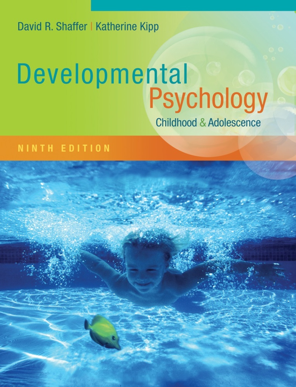 Developmental Psychology: Childhood and Adolescence 9th Edition