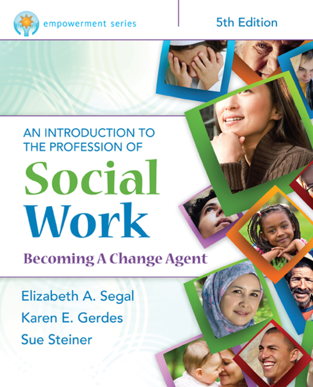 Empowerment Series: An Introduction to the Profession of Social Work 5th Edition