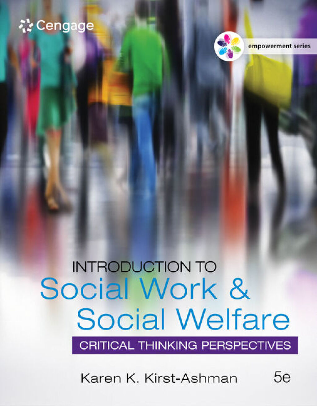 Empowerment Series: Introduction to Social Work & Social Welfare: Critical Thinking Perspectives 5th Edition
