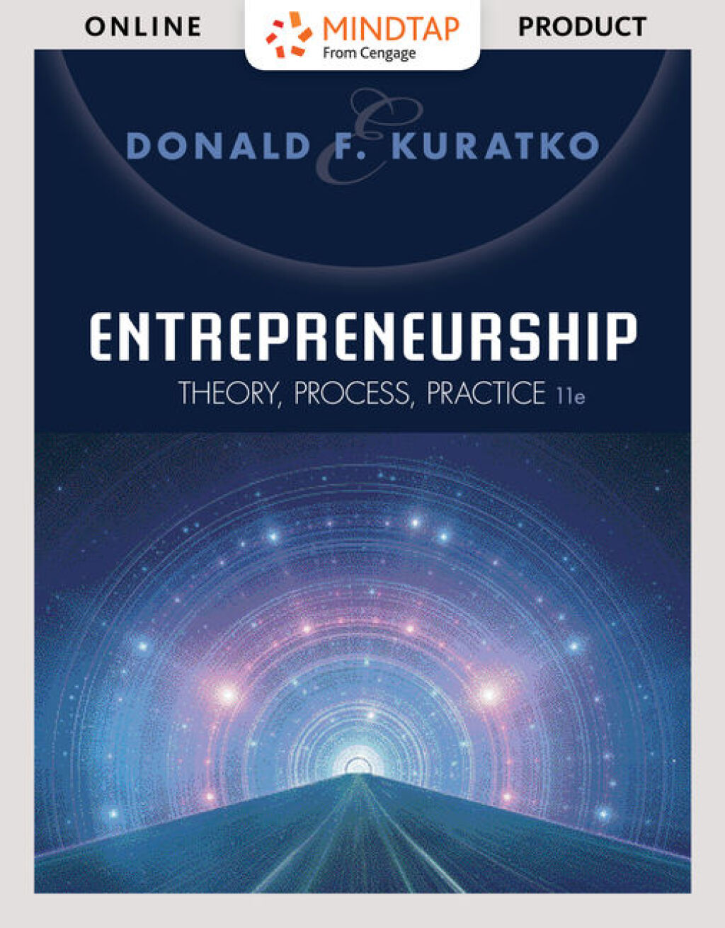Entrepreneurship: Theory, Process, and Practice 11th Edition