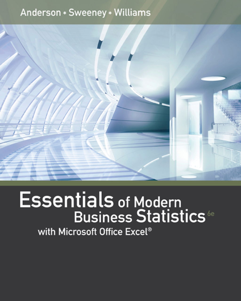 Essentials of Modern Business Statistics with Microsoft Office Excel 6th Edition