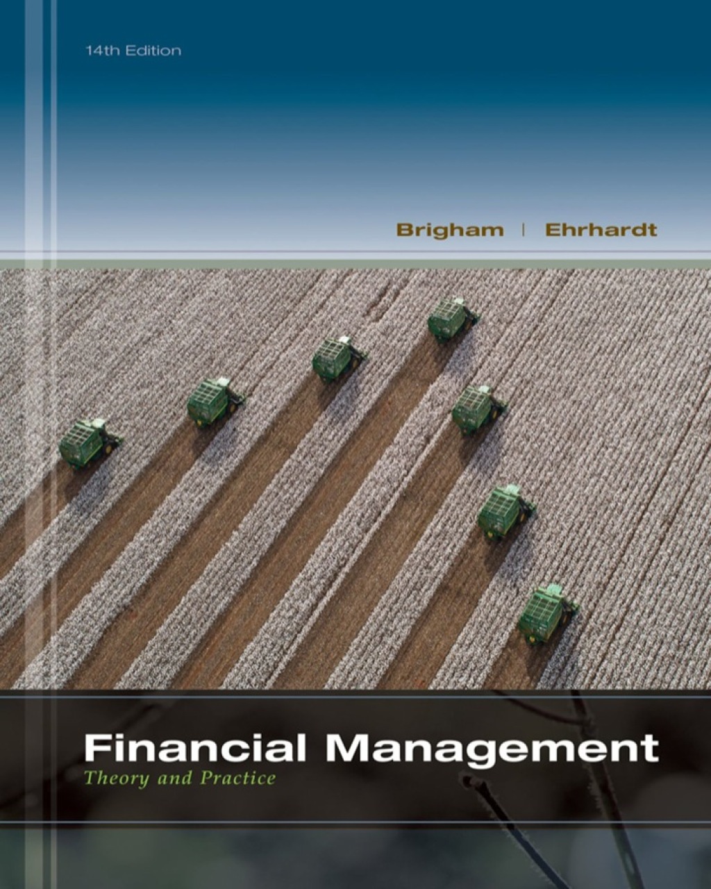 Financial Management: Theory & Practice 14th Edition