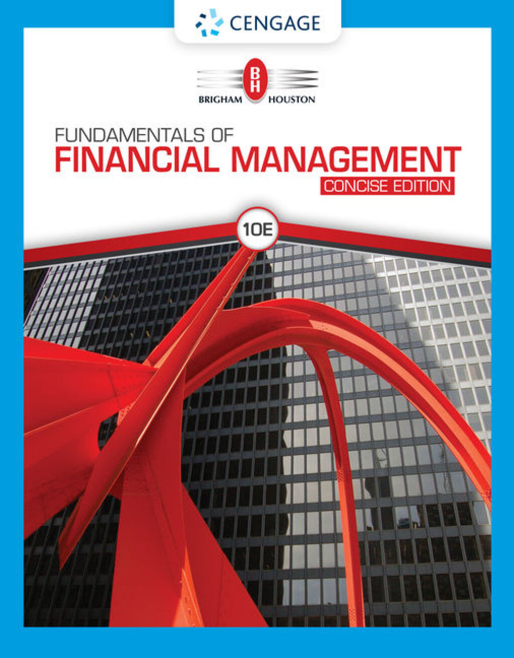 Fundamentals of Financial Management, Concise Edition 10th Edition
