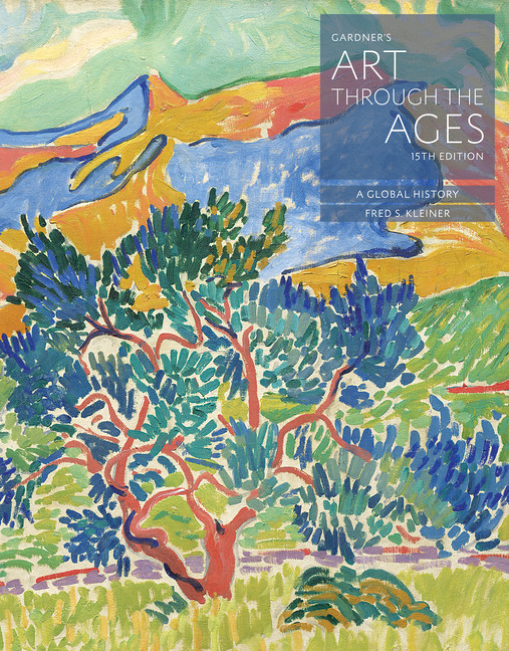 Gardner's Art through the Ages: A Global History 15th Edition