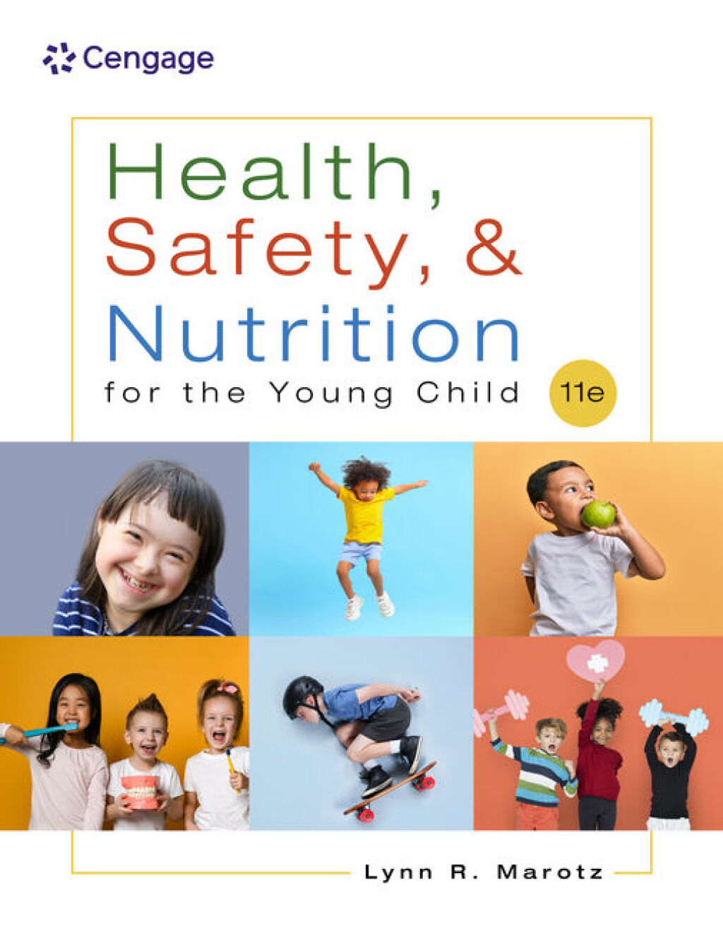 Health, Safety, and Nutrition for the Young Child 11th Edition