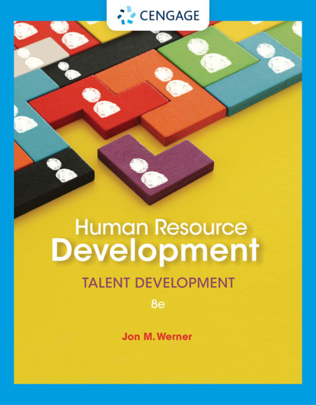 Human Resource Development: Talent Development 8th Edition