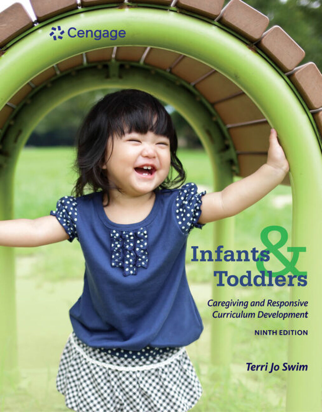 Infants, Toddlers, and Caregivers: Caregiving and Responsive Curriculum Development 9th Edition