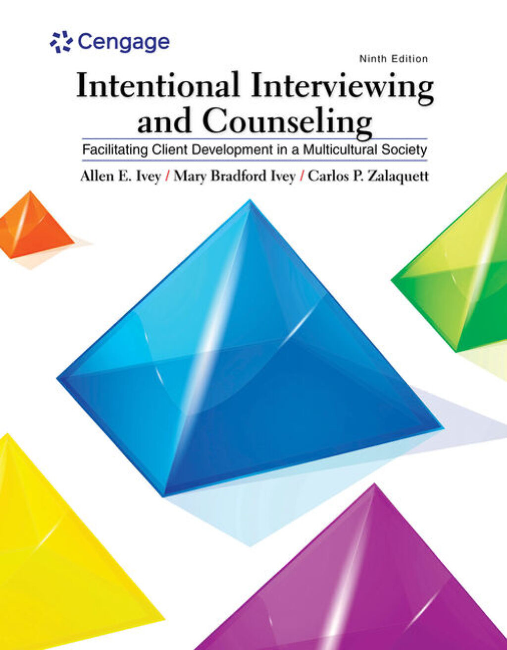 Intentional Interviewing and Counseling: Facilitating Client Development in a Multicultural Society 9th Edition