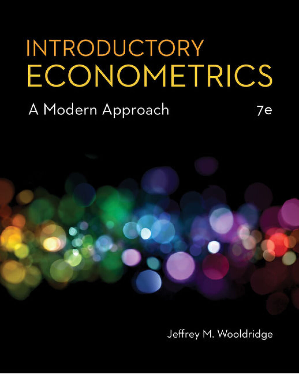 Introductory Econometrics: A Modern Approach 7th Edition