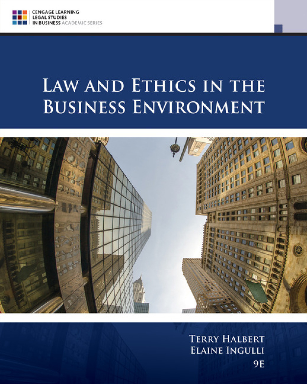 Law and Ethics in the Business Environment 9th Edition