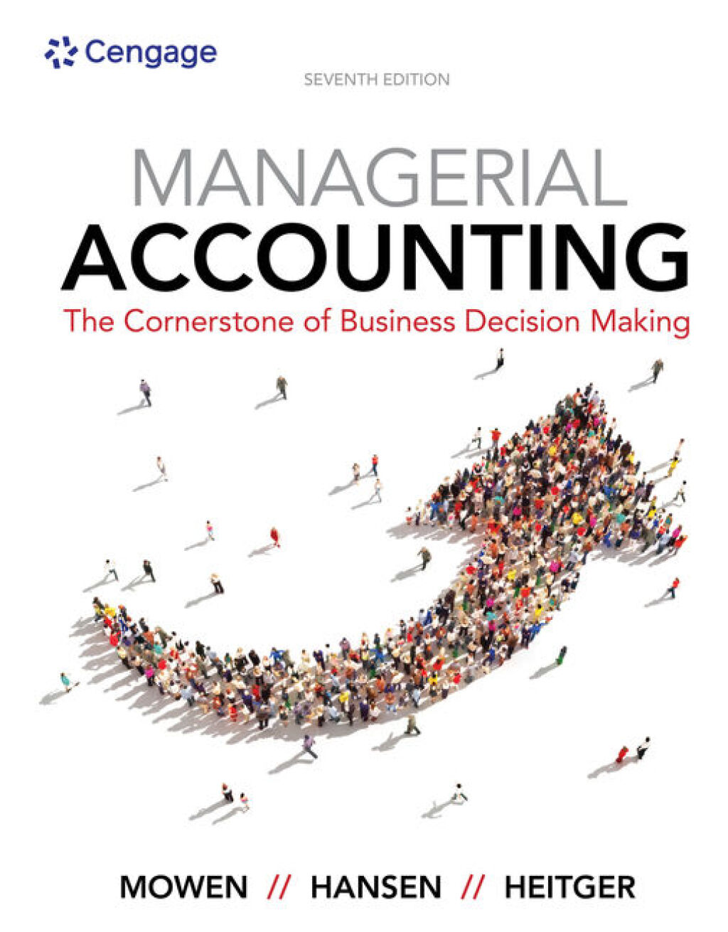 Managerial Accounting: The Cornerstone of Business Decision Making 7th Edition