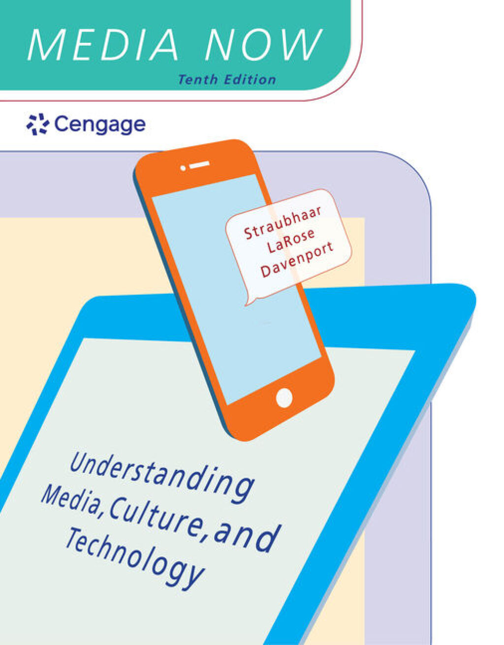Media Now: Understanding Media, Culture, and Technology 10th Edition
