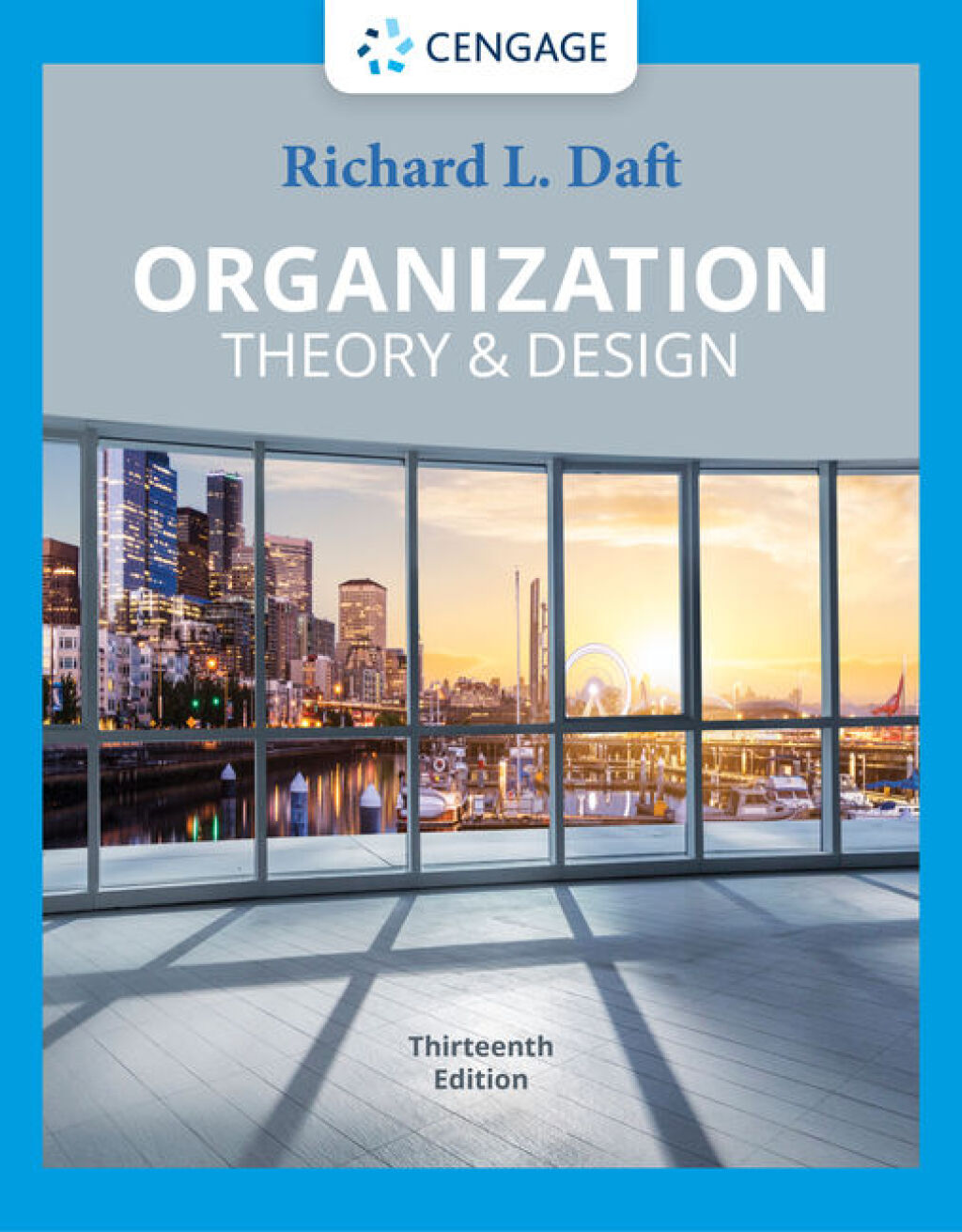 Organization Theory & Design 13th Edition