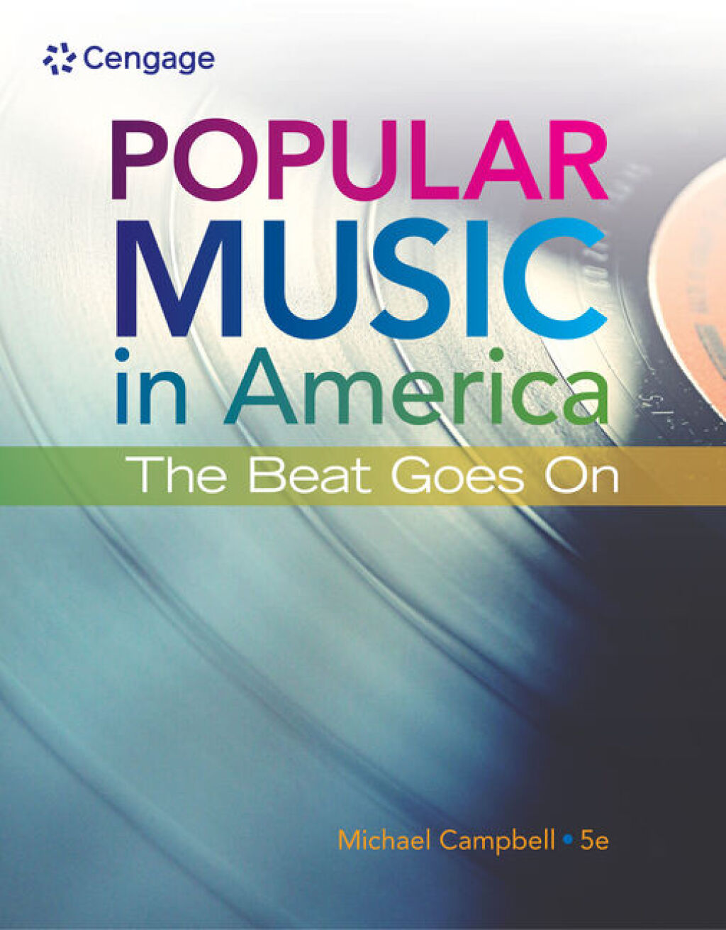 Popular Music in America: The Beat Goes On 5th Edition
