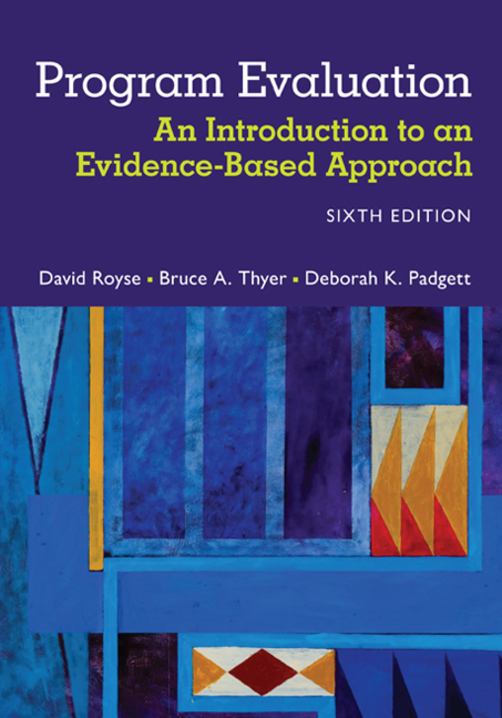 Program Evaluation: An Introduction to an Evidence-Based Approach 6th Edition