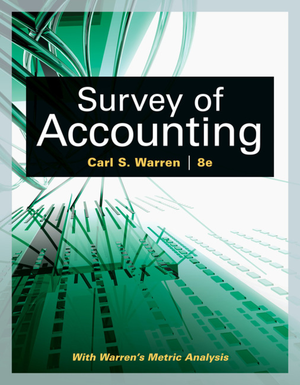 Survey of Accounting 8th Edition
