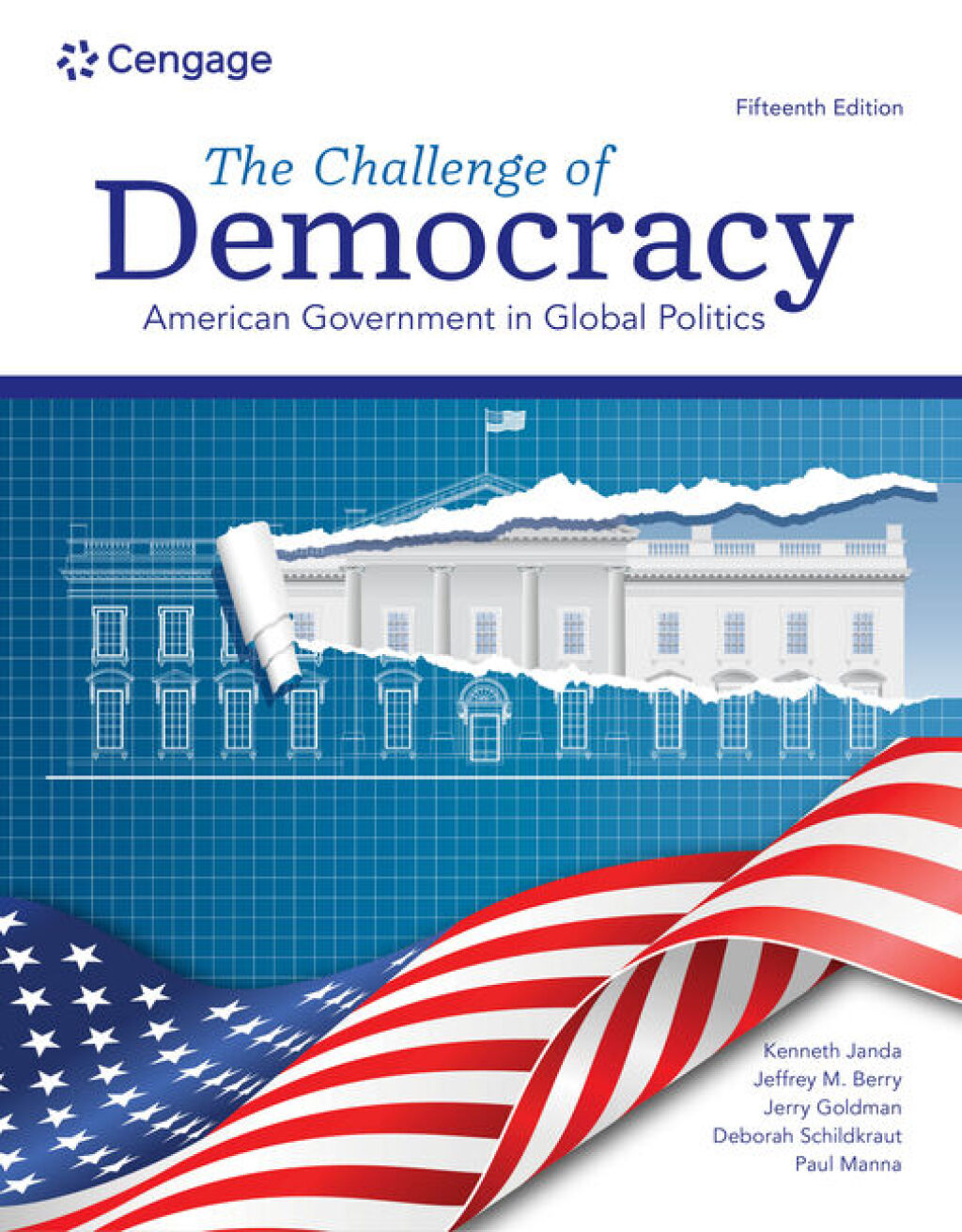 The Challenge of Democracy: American Government in Global Politics 15th Edition