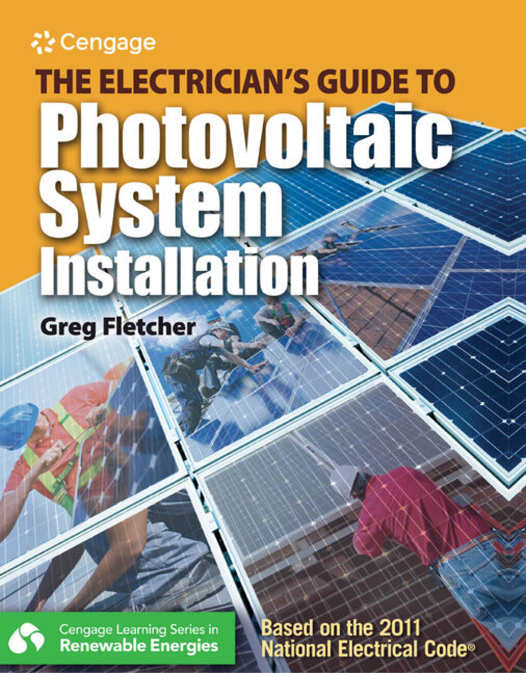 The Electrician's Guide to Photovoltaic System Installation 1st Edition