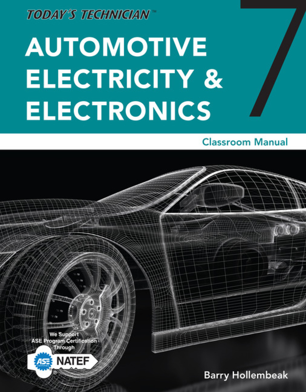 Today's Technician: Automotive Electricity and Electronics, Classroom and Shop Manual Pack 7th Edition