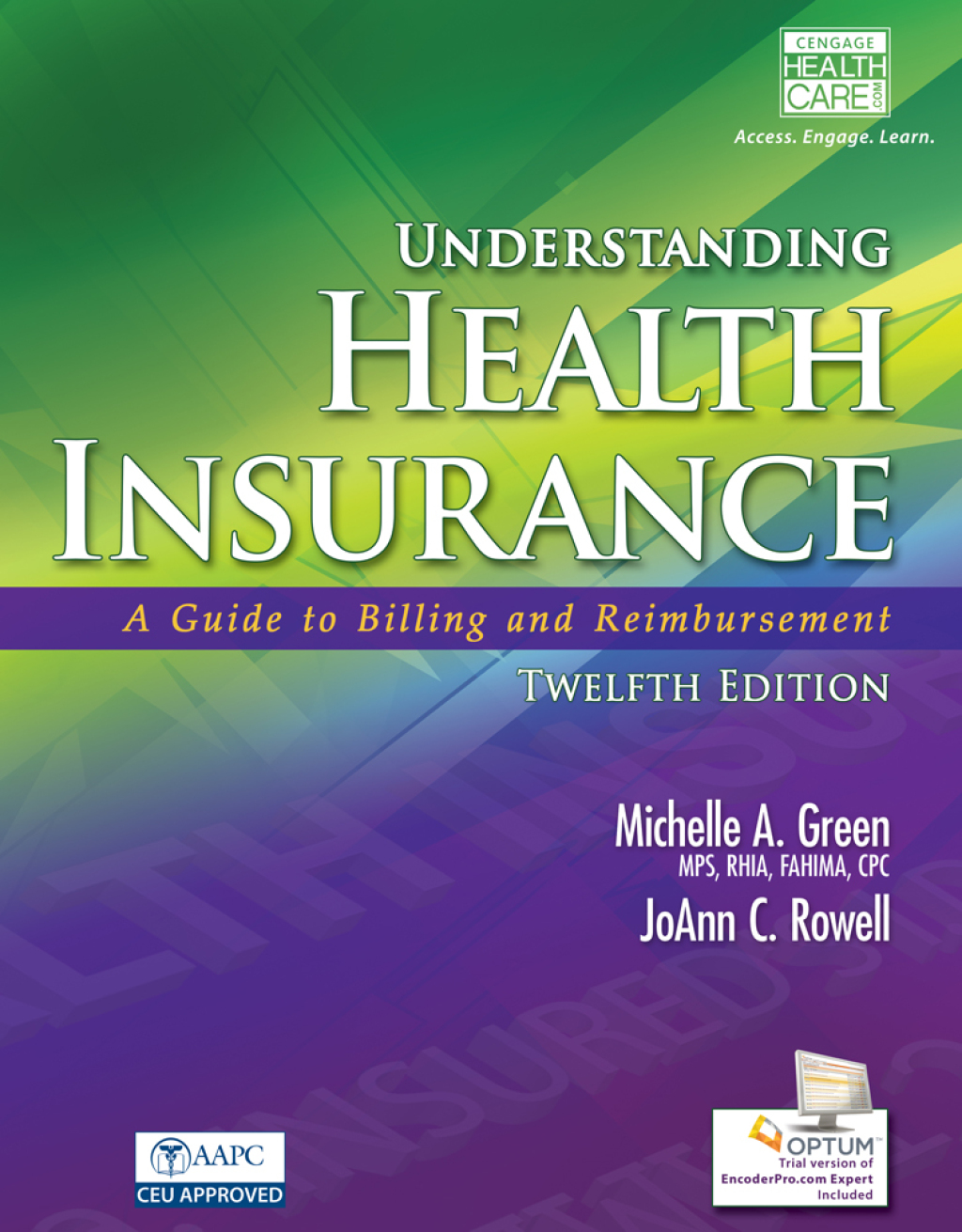 Understanding Health Insurance: A Guide to Billing and Reimbursement 12th Edition