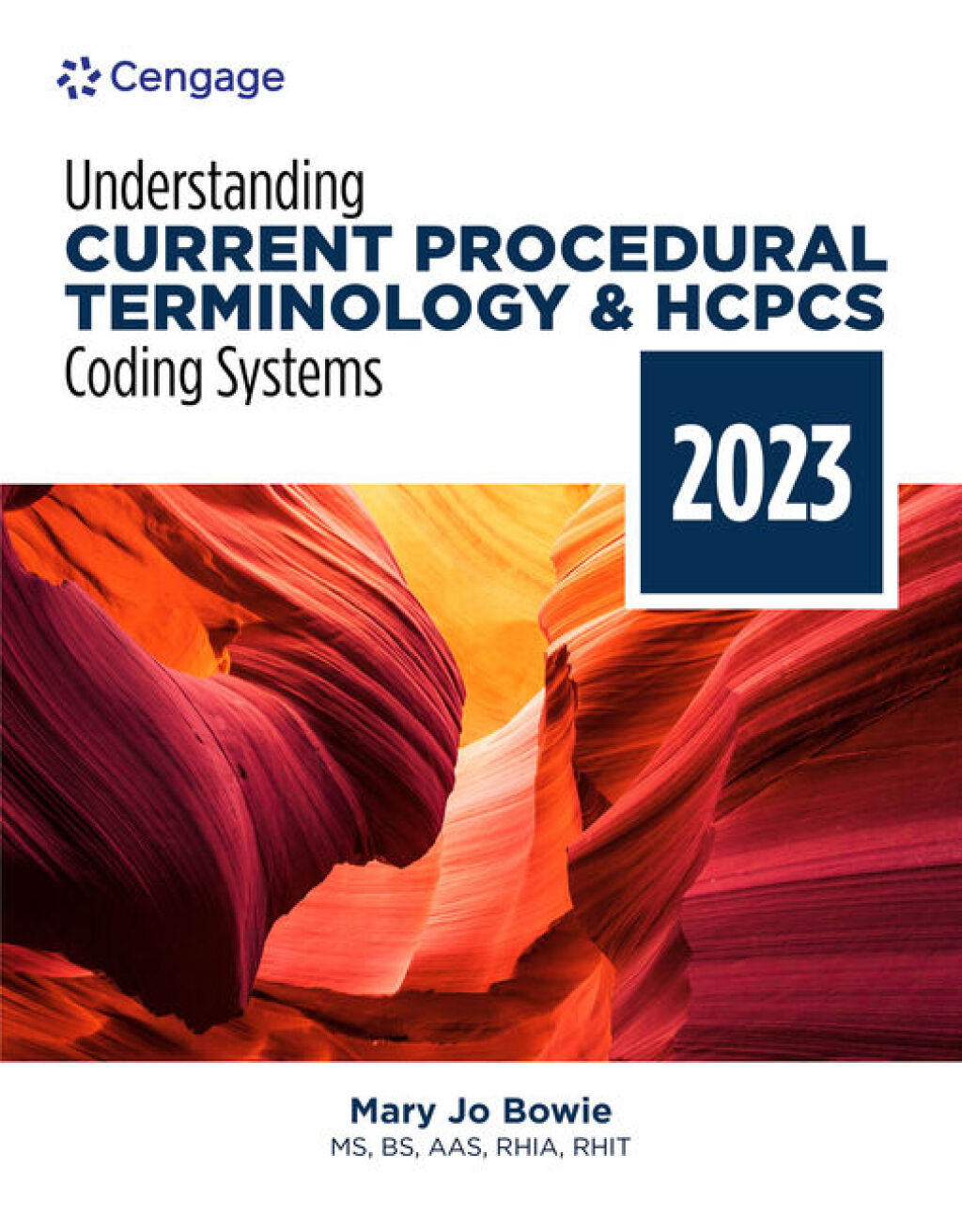 Understanding Current Procedural Terminology and HCPCS Coding Systems: 2023 Edition 10th Edition