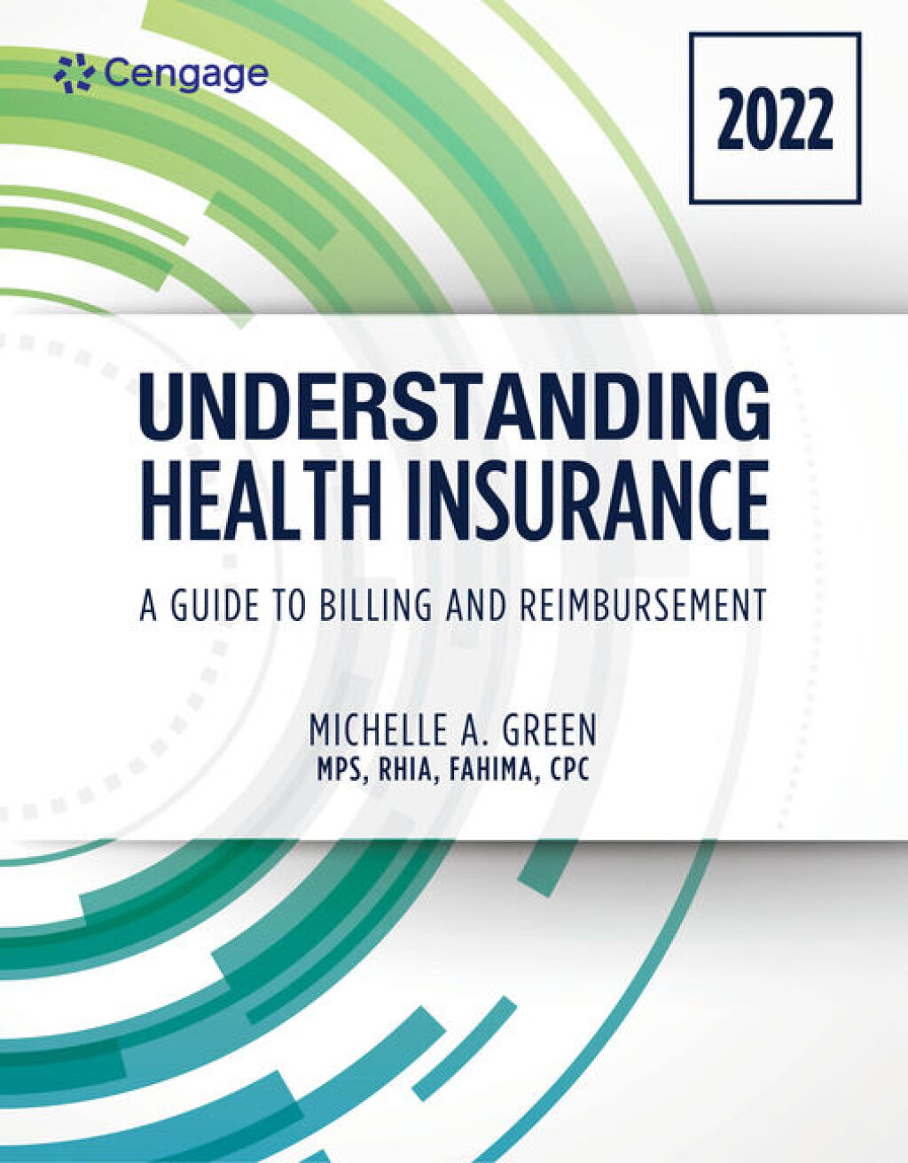 Understanding Health Insurance: A Guide to Billing and Reimbursement, 2022 Edition 17th Edition