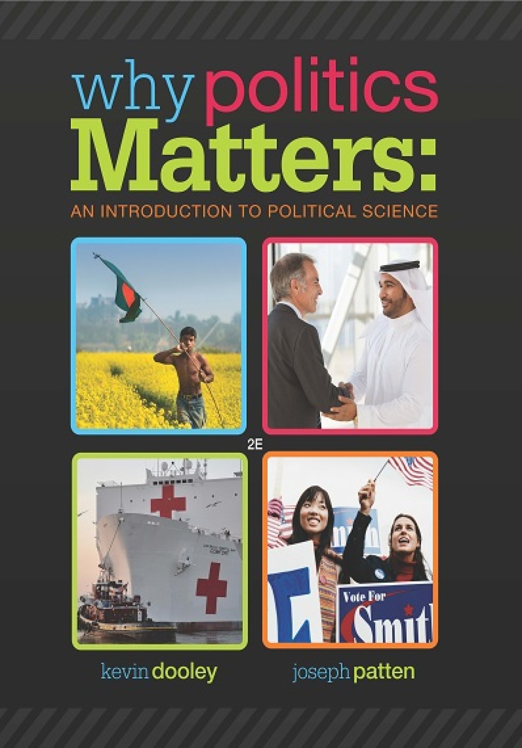 Why Politics Matters: An Introduction to Political Science 2nd Edition