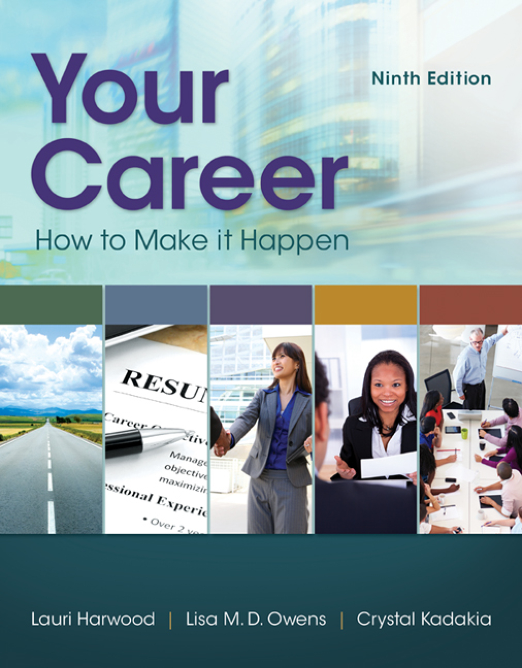Your Career: How To Make It Happen 9th Edition
