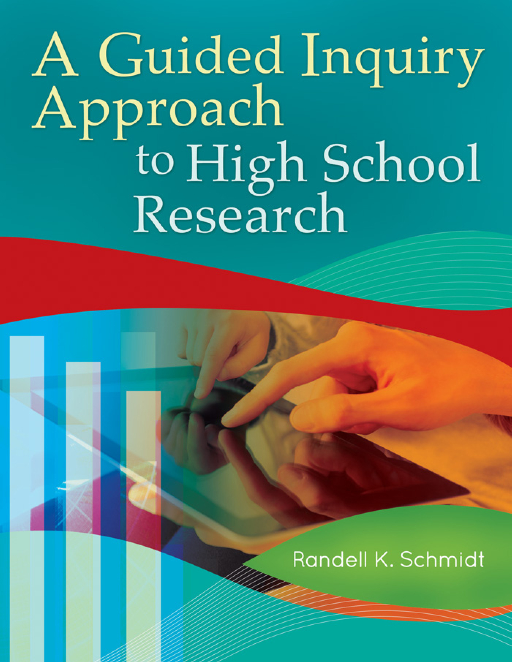 A Guided Inquiry Approach to High School Research 1st Edition