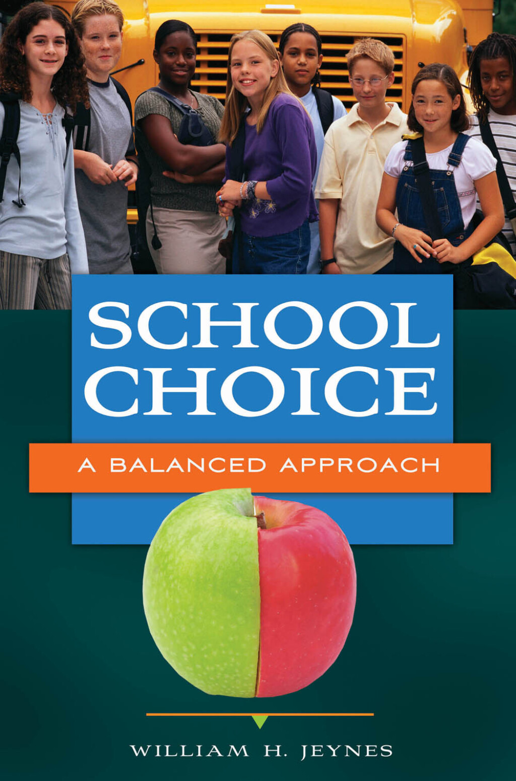 School Choice A Balanced Approach 1st Edition