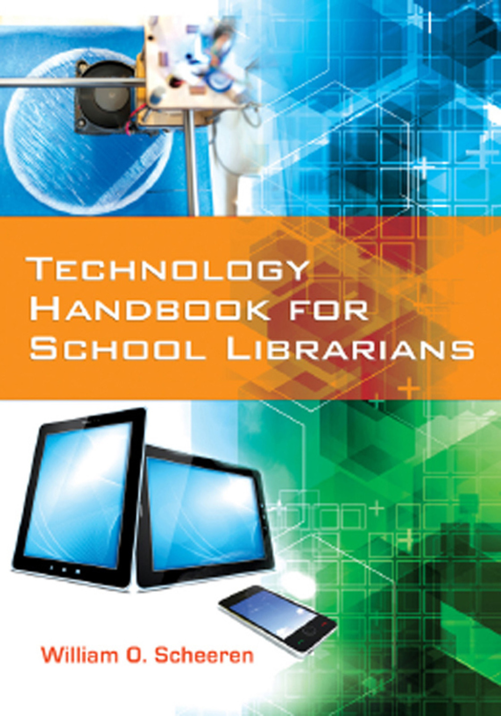 Technology Handbook for School Librarians 1st Edition