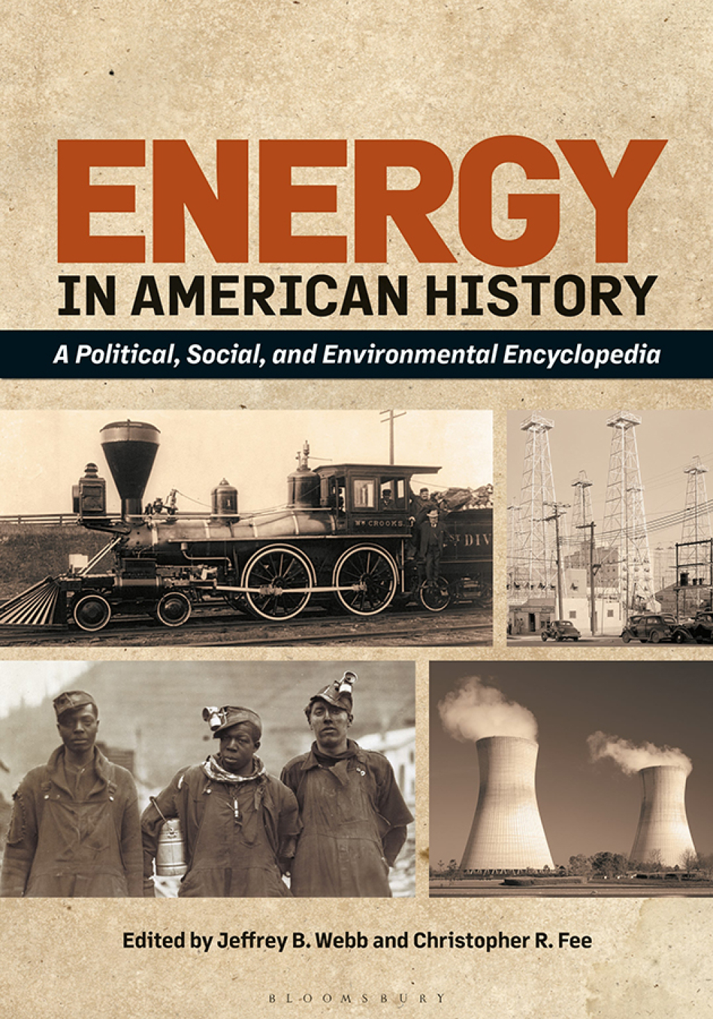 Energy in American History A Political, Social, and Environmental Encyclopedia [2 volumes] 1st Edition