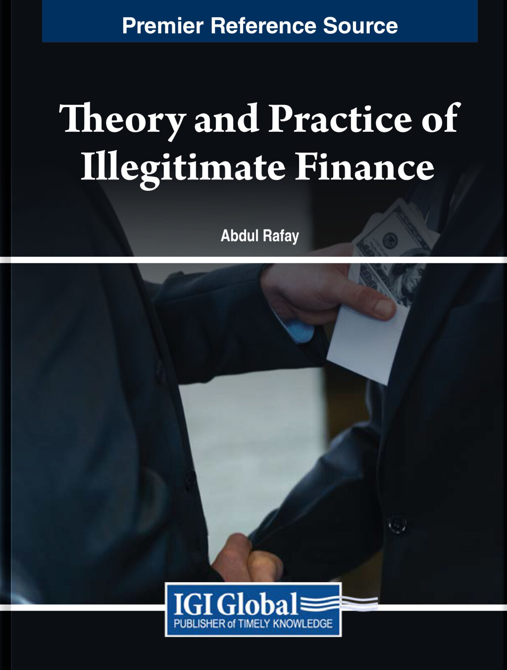 Theory and Practice of Illegitimate Finance 