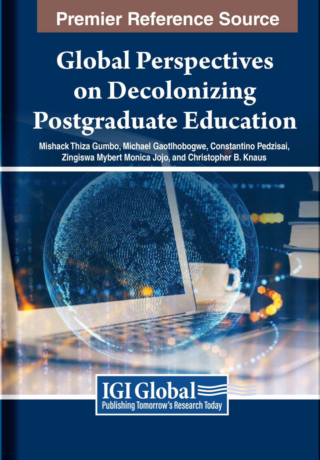 Global Perspectives on Decolonizing Postgraduate Education 