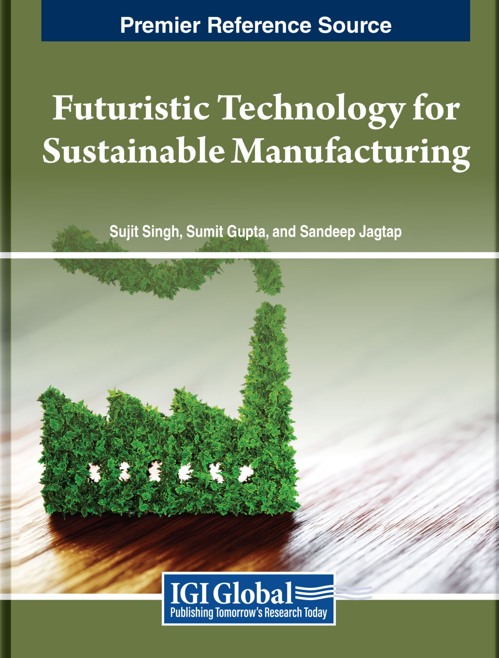 Futuristic Technology for Sustainable Manufacturing 
