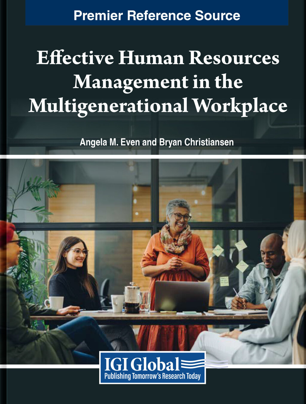 Effective Human Resources Management in the Multigenerational Workplace 