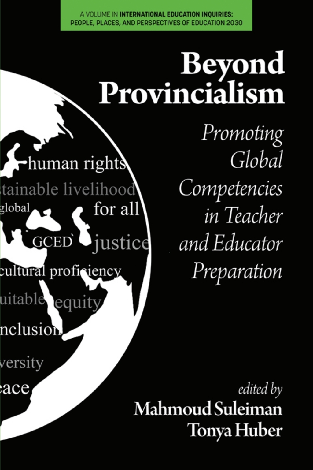 Beyond Provincialism: Promoting Global Competencies in Teacher and Educator Preparation 