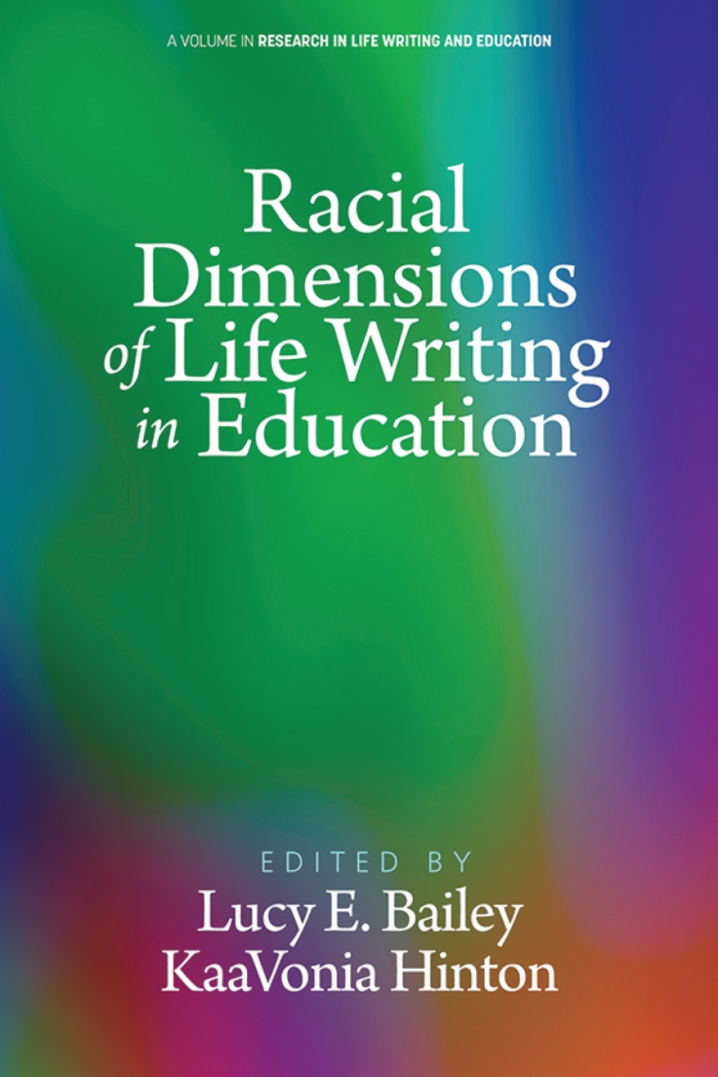 Racial Dimensions of Life Writing in Education 