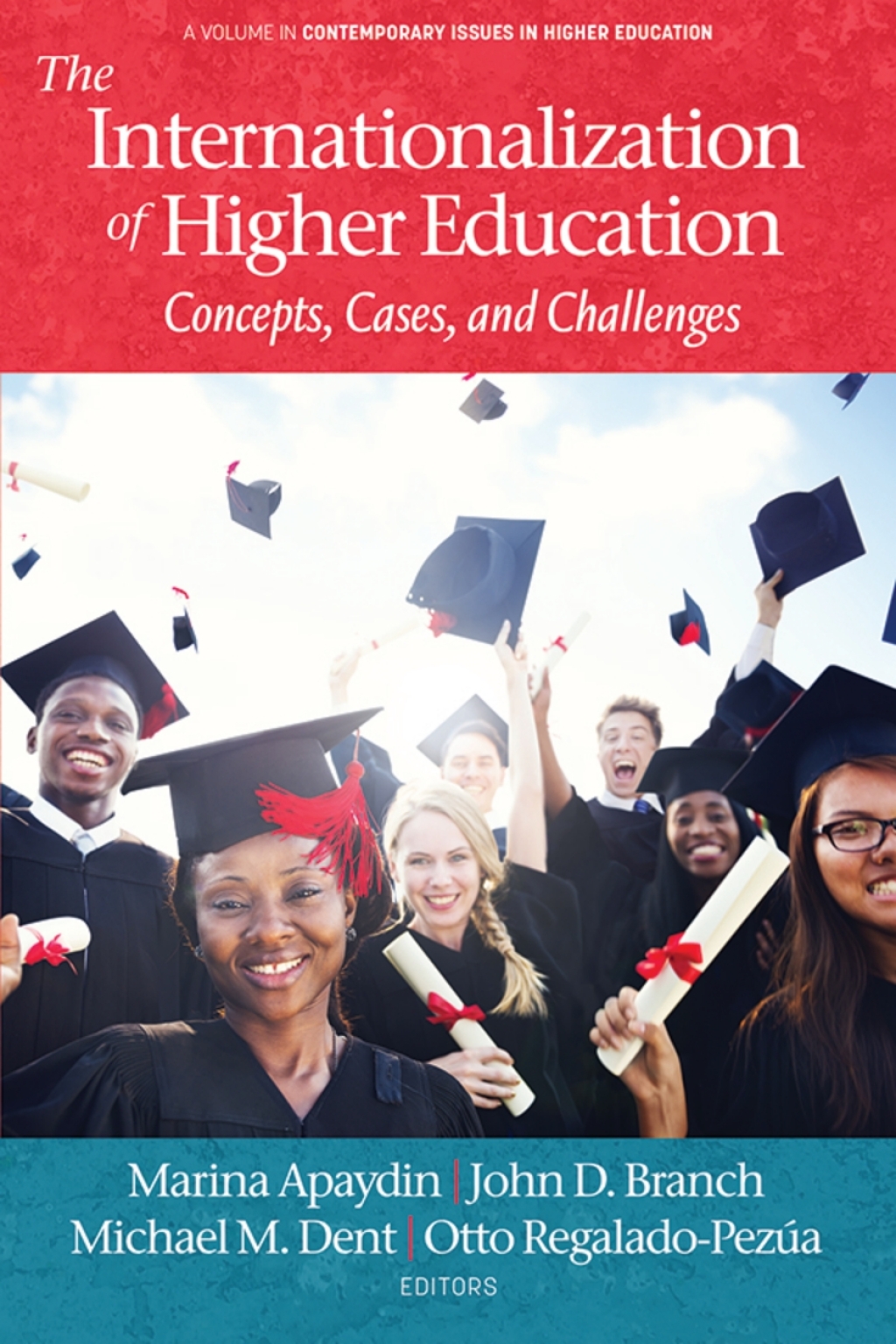 The Internationalization of Higher Education: Concepts, Cases, and Challenges 
