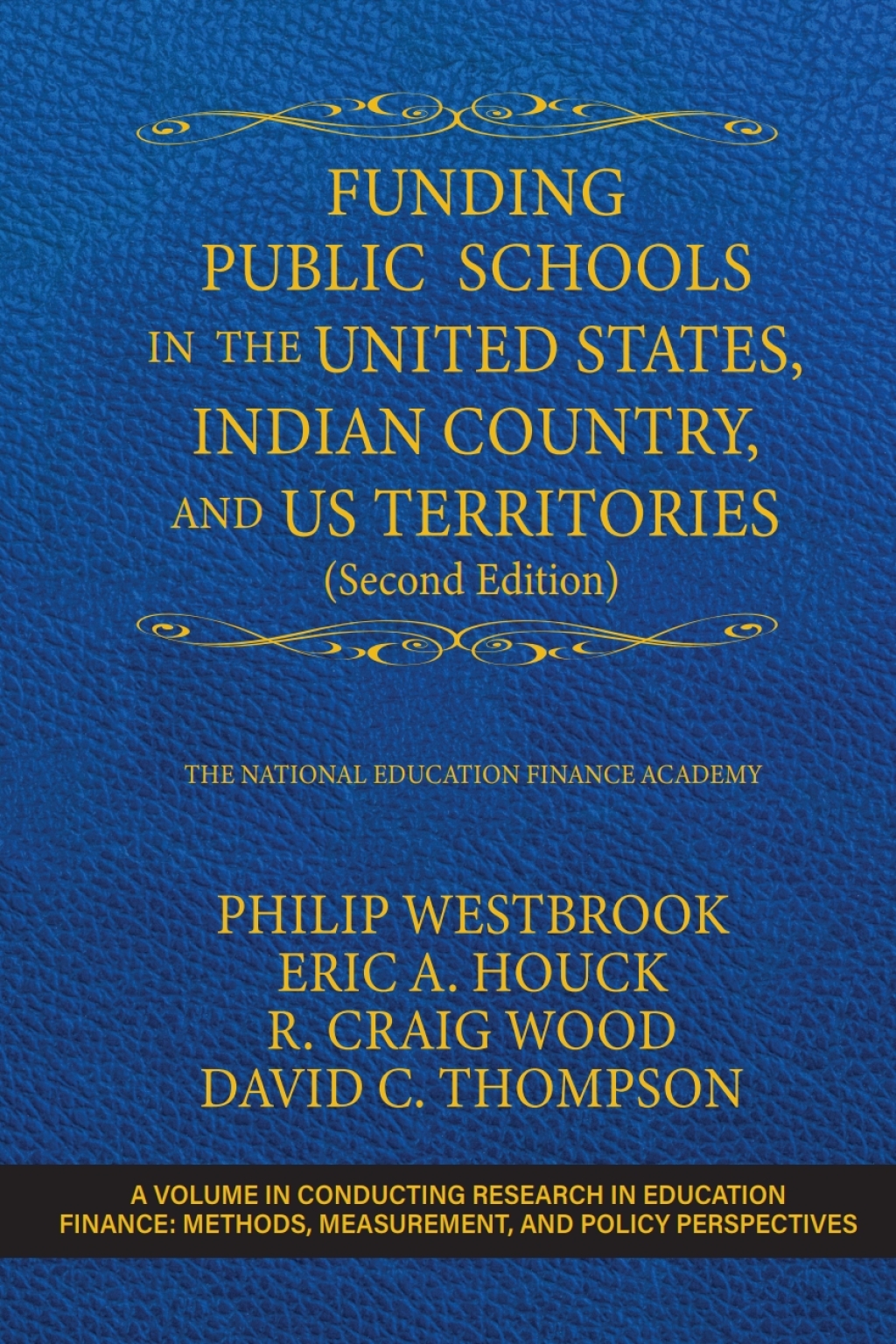 Funding Public Schools in the United States, Indian Country, and US Territories: (Second Edition) 2nd Edition