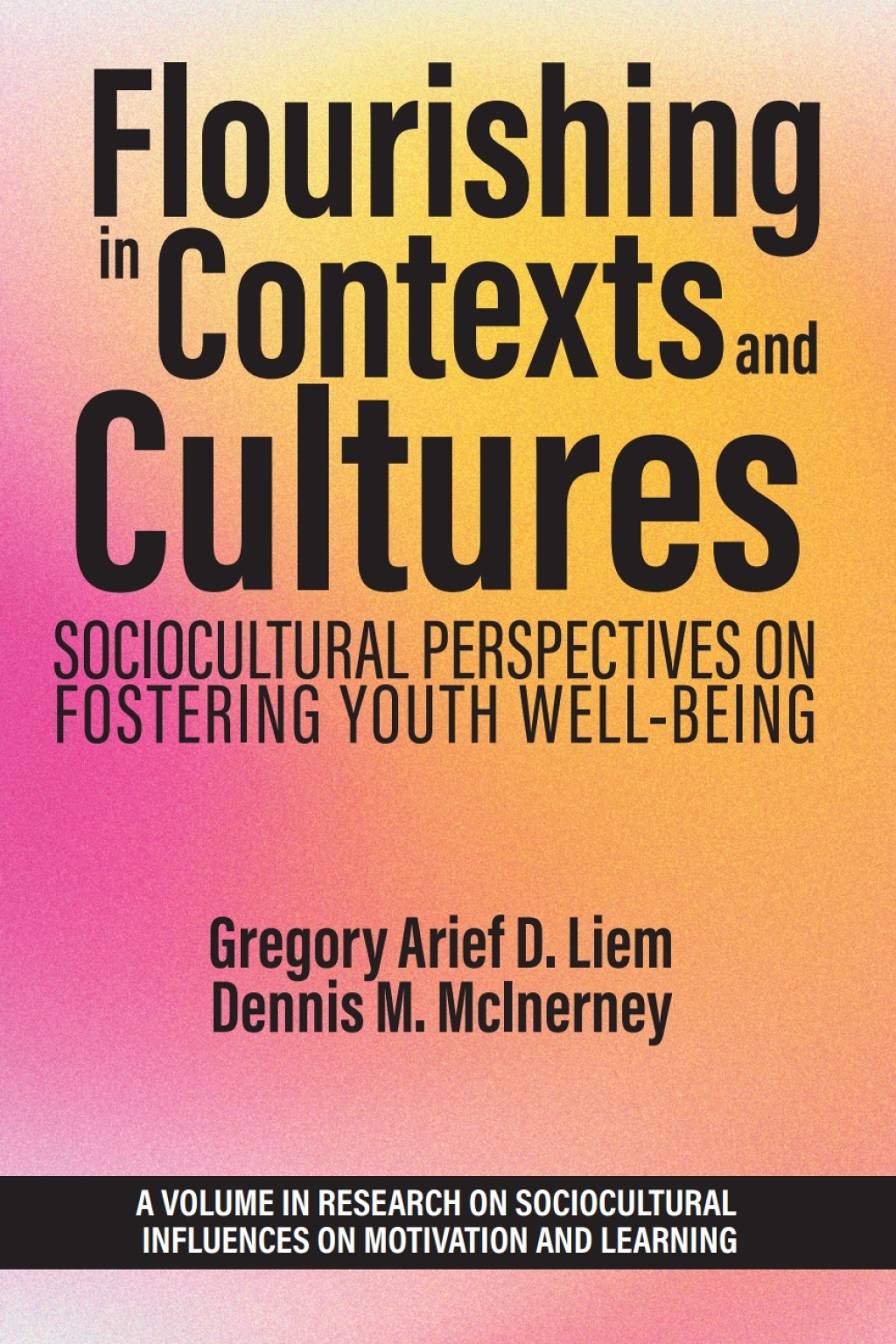 Flourishing in Contexts and Cultures: Sociocultural Perspectives on Fostering Youth Well-Being 