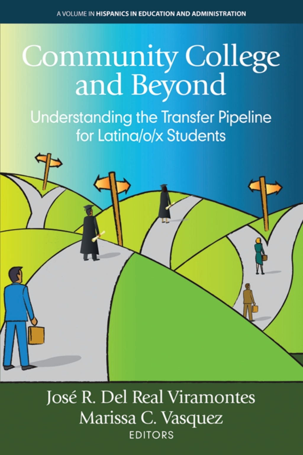 Community College and Beyond: Understanding the Transfer Pipeline for Latina/o/x Students 