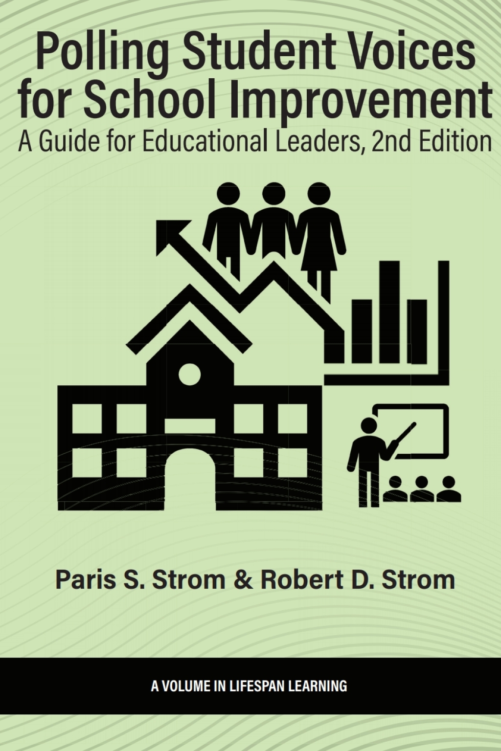 Polling Student Voices for School Improvement: A Guide for Educational Leaders 2nd Edition