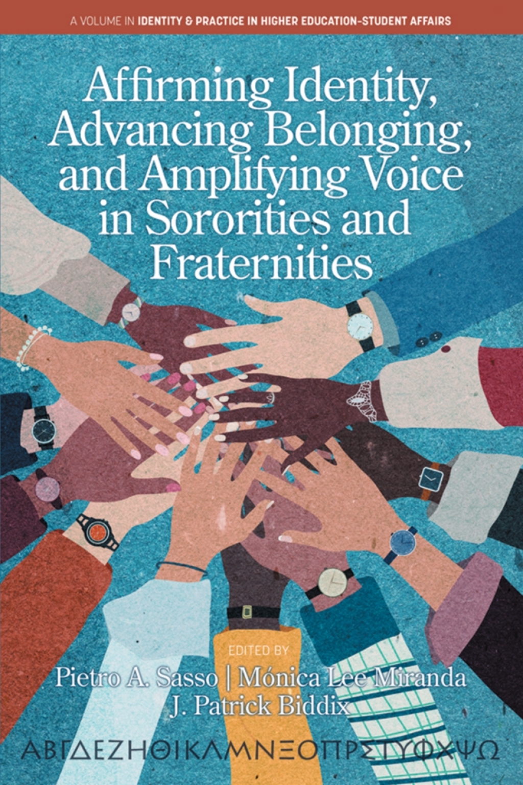 Affirming Identity, Advancing Belonging, and Amplifying Voice in Sororities and Fraternities 