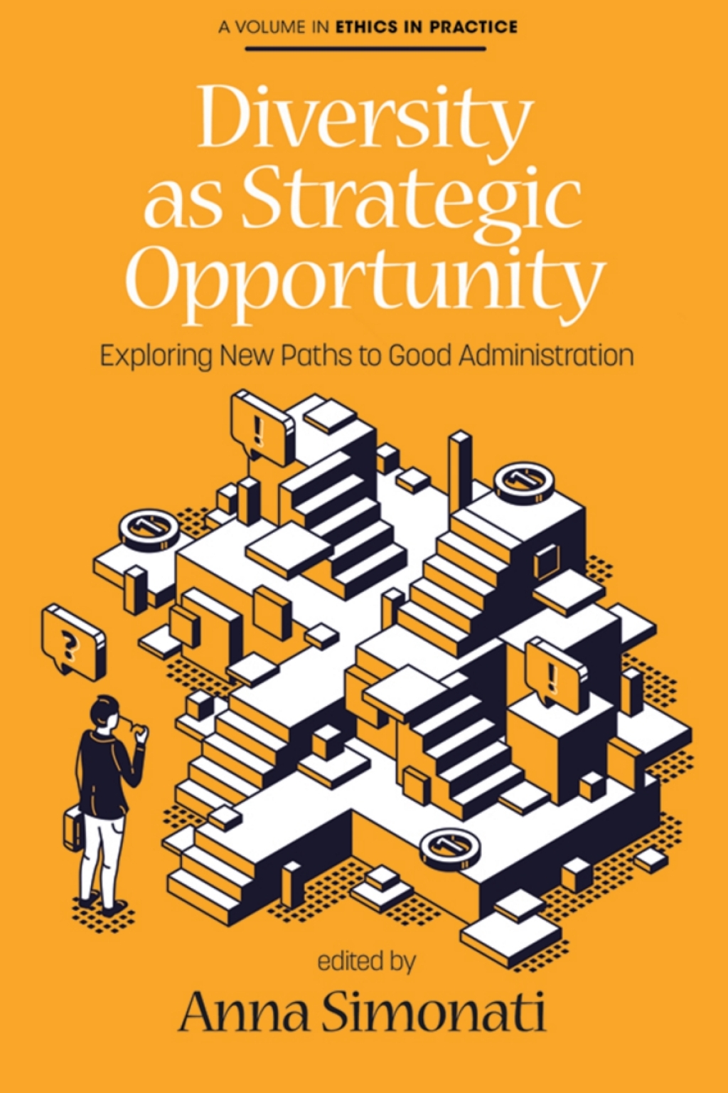 Diversity as Strategic Opportunity: Exploring New Paths to Good Administration 