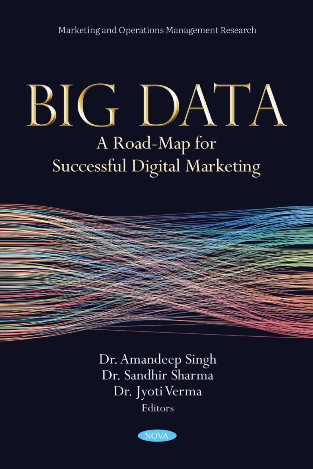 Big Data: A Road-Map for Successful Digital Marketing 