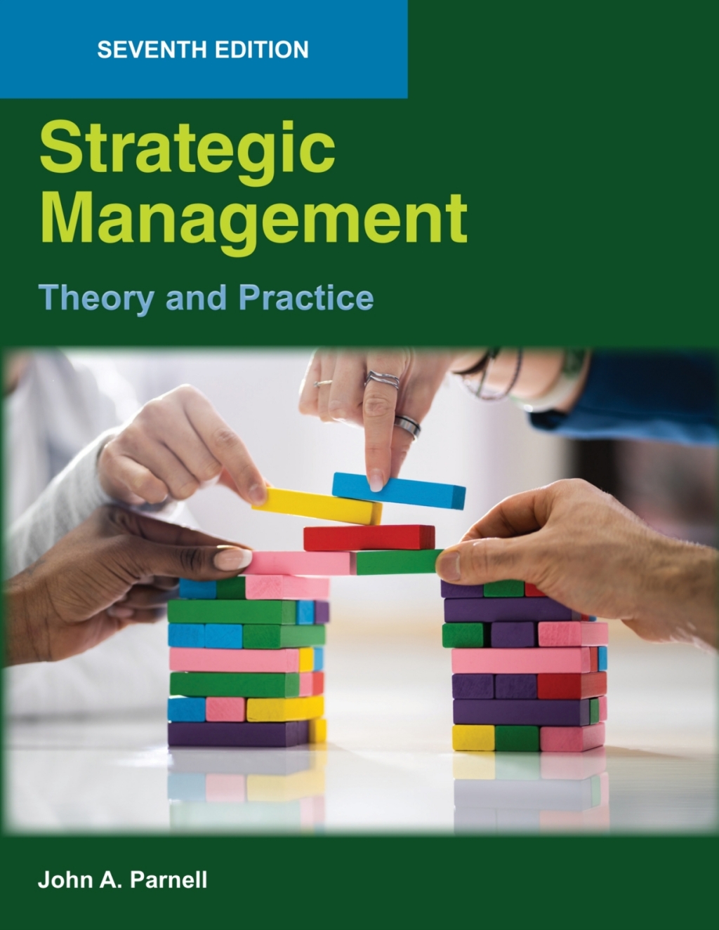 Strategic Management: Theory and Practice 7th Edition